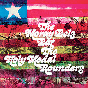 Holy Modal Rounders - The Moray Eels Eat The Holy Modal Rounders Vinyl Record