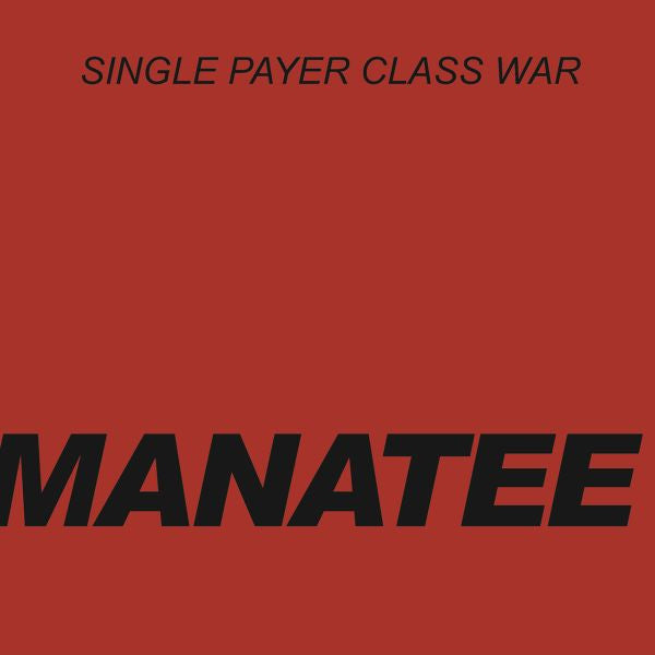 Single Payer Class War - 7" Vinyl Record