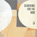 Searching For The Now Vol. 5 - 7" (Cream & Black Vinyl) Vinyl Record