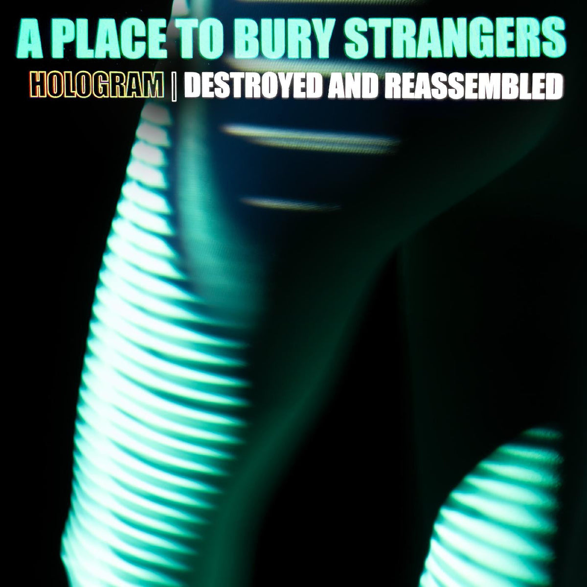 A Place To Bury Strangers - Hologram - Destroyed & Reassembled (White Vinyl) Vinyl Record
