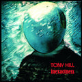 Tony Hill - Inexactness Vinyl Record