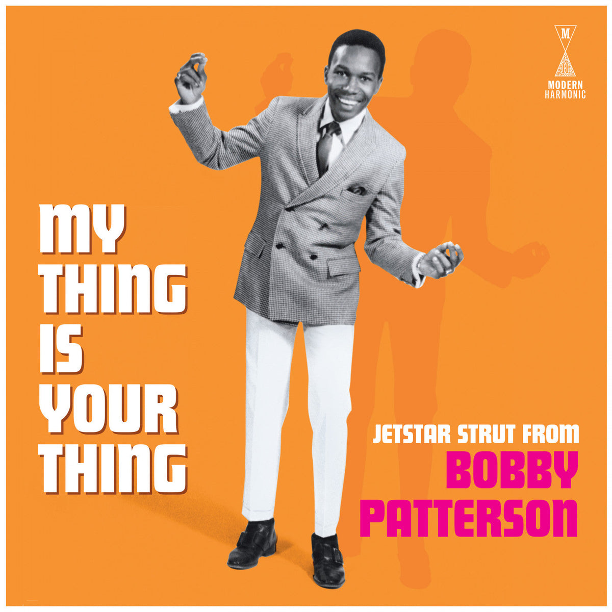 Bobby Patterson - My Thing Is Your Thing - Jetstar Strut From Bobby Patterson Vinyl Record