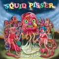 Squid Pisser - Dreams Of Puke (Random "Multi-Hued" / Upchuck Vinyl) Vinyl Record