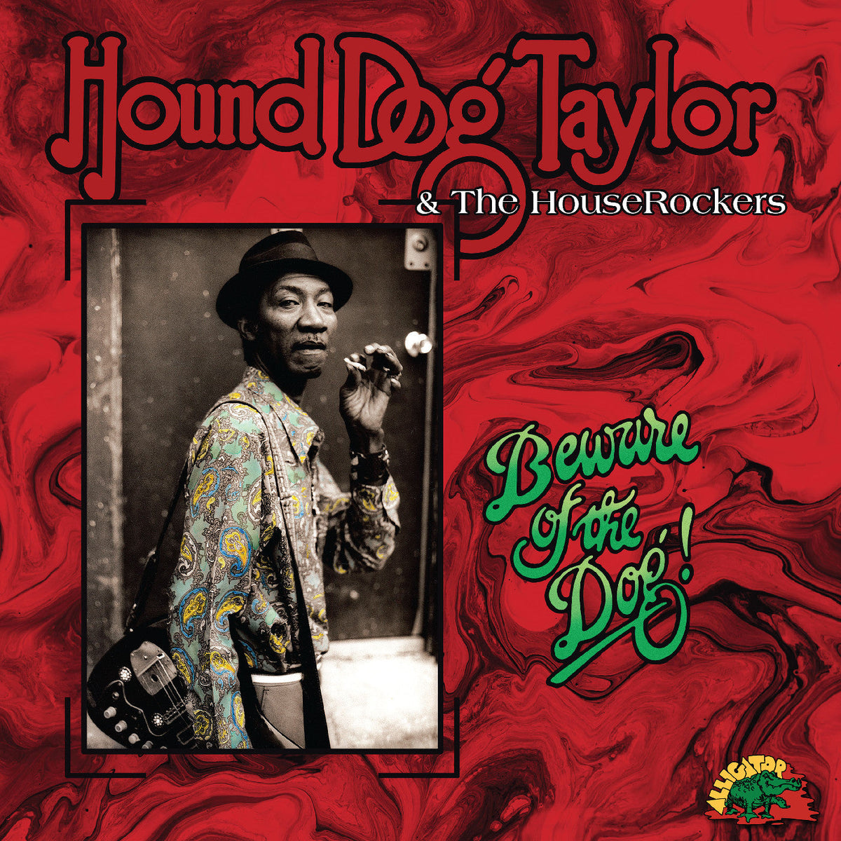 Hound Dog Taylor - Beware Of The Dog! (Indie Exclusive, Green Vinyl) Vinyl Record