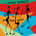 Kenny Garrett - Do Your Dance! Vinyl Record
