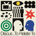 Discus - To Relate To Vinyl Record