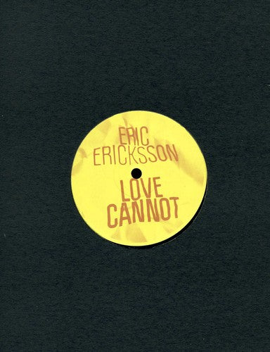Ericksson,eric - Love Cannot - Vinyl Record