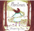 Plantman - Whispering Trees - Music CD