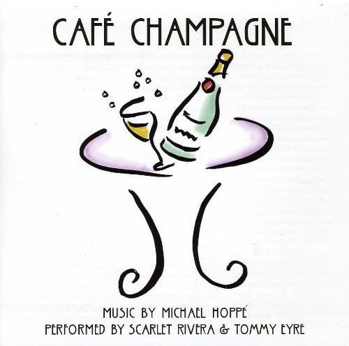 Rivera,scarlet/tommy Eyre - Cafe Champagne Music By Micha - Music CD