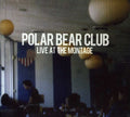 Polar Bear Club - Live At The Montage - Music CD
