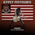 Gypsy Pistolero - Duende Lastof The Pistoleros - Music CD