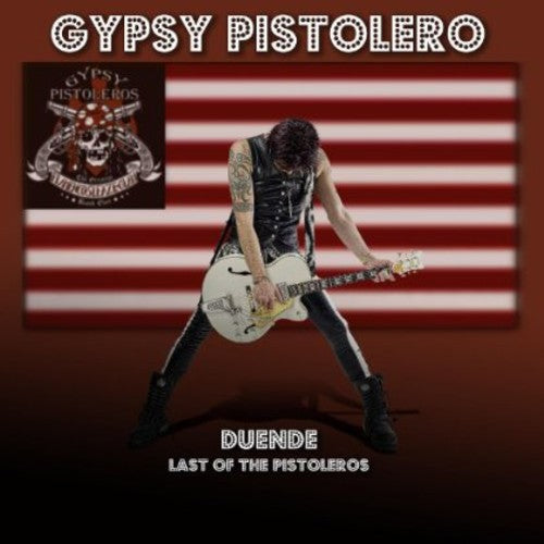 Gypsy Pistolero - Duende Lastof The Pistoleros - Music CD