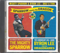 Mighty Sparrow, Byron Lee & The Dragonaires - Only A Fool: Mighty Sparrow Meets Byron Lee (remastered) Music CD