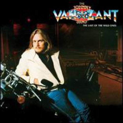 Van Zant,johnny Band - Last Of The Wild Ones - Music CD