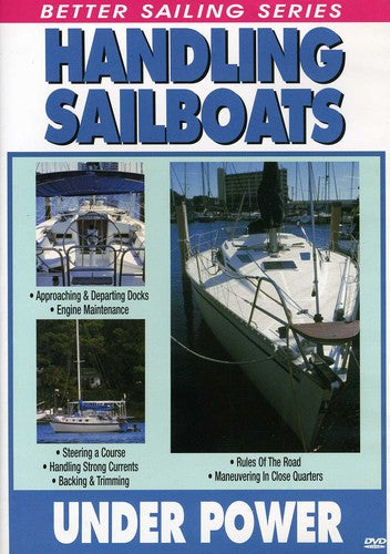 Handling Sailboats Under Power - Handling Sailboats Under Power - DVD