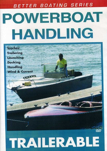 Powerboat Handling Trailering: Single Screw - Powerboat Handling Trailering: Single Screw - DVD
