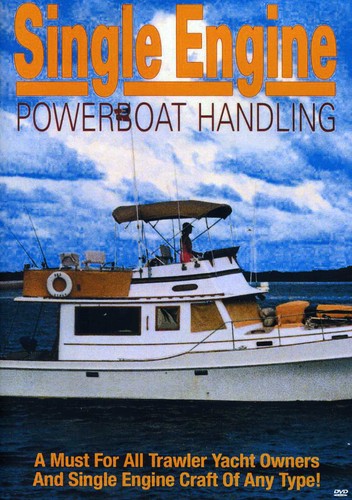 Single Engine Powerboat Handling - Single Engine Powerboat Handling - DVD