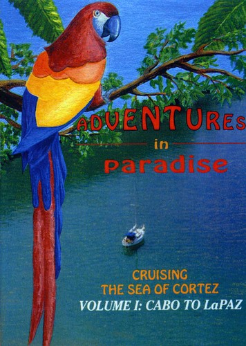 Adventures In Paradise: Cabo To La Paz - Adventures In Paradise: Cabo To La Paz - DVD