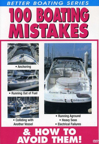 100 Boating Mistakes & How To Avoid Them - 100 Boating Mistakes & How To Avoid Them - DVD