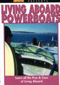 Living Aboard Powerboats - Living Aboard Powerboats - DVD