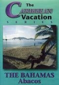 Bahamas: Abacos - Bahamas: Abacos - DVD