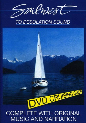 Sail West To Desolation Sound - Sail West To Desolation Sound - DVD