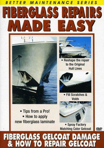 How To Repair Gelcoat & Gelcoat Damage: Fiberglass - How To Repair Gelcoat & Gelcoat Damage: Fiberglass - DVD
