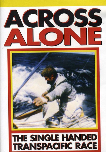 Across Alone Transpacific Race - Across Alone Transpacific Race - DVD