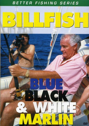 Billfish: Blue Black & White Marlin - Billfish: Blue Black & White Marlin - DVD