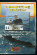 Summertime Sailfish: Kitefishing & Flatline Techni - Summertime Sailfish: Kitefishing & Flatline Techni - DVD