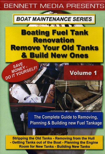 Boating Fuel Tank Renovation 1-removing Old T - Boating Fuel Tank Renovation 1-removing Old T - DVD