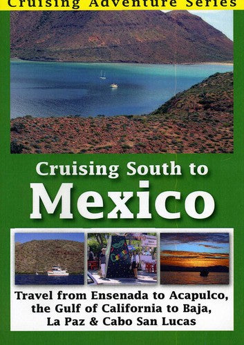 Cruising South To Mexico - Cruising South To Mexico - DVD