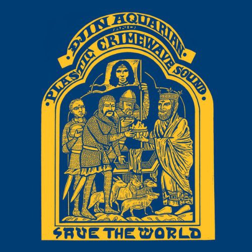 Djin Aquarian & Plastic Crimewave Sound - Save The World - Vinyl Record