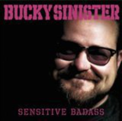 Sinister,bucky - Sensitive Badass - Vinyl Record