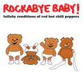 Rockabye Baby! - Lullaby Renditions Of Red Hot Chili Peppers - Music CD