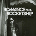 Romance On A Rocketship - Creatures Of The Night - Music CD