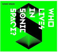 Sonic Space - Who Lives In Sonic Space - Music CD