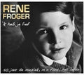 Froger,rene - K Heb Je Lief 50 Jaar - Music CD