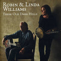 Williams,robin & Linda - These Old Dark Hills - Music CD