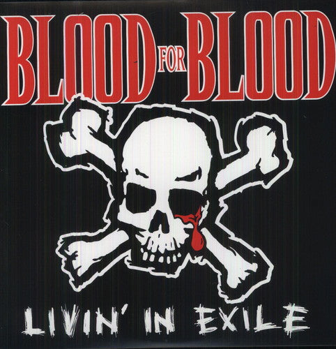Blood For Blood - Livin In Exile - Vinyl Record