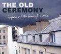 Old Ceremony - Fairytales & Other Forms Of Suicide - Music CD