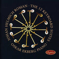 Roman,johan Helmich - 12 Keyboard Suites - Music CD