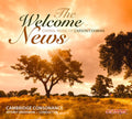 Cooman / Cambridge Consonance / Grossman - Welcome News: Choral Music Of Cooman - Music CD