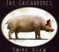 Chicharones - Swine Flew - Music CD