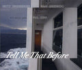 Greenberger,david & Greenberg,mark With Cebar,paul - Tell Me That Before - Music CD