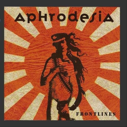 Aphrodesia - Front Lines - Music CD