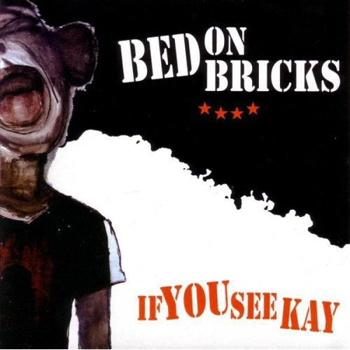 Bed On Bricks - If You See Kay - Music CD
