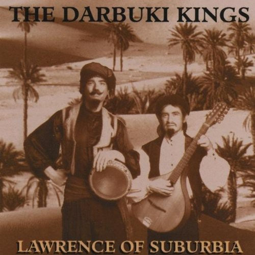 Darbuki Kings - Lawrence Of Suburbia - Music CD