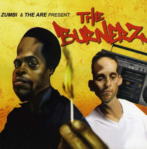 Burnerz - Zumbi & The Are Present The Burnerz - Music CD