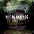 Shrag - Canines - Vinyl Record